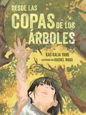 cover image of Desde las copas de los árboles (From the Tops of the Trees)